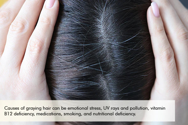 causes behind graying of hair
