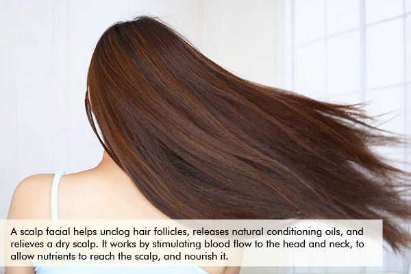 benefits offered by a scalp facial