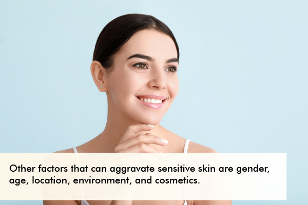 other factors that can affect sensitive skin